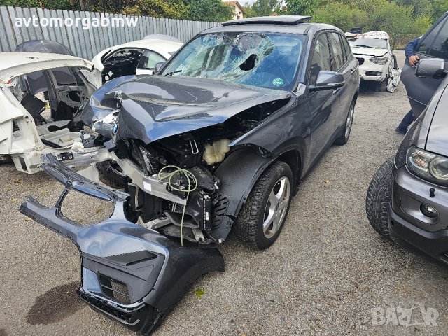 На части БМВ Ф48 Х1 2.0и 140коня - BMW X1 F48 2.0i 140hp, снимка 3 - Автомобили и джипове - 42527452
