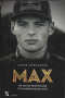 Продавам книгата ; Max: De eerste Nederlandse F1-wereldkampioen ooit!