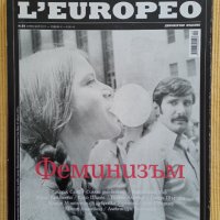 L'Europeo. Бр. 55 / 2017 - Феминизмът, снимка 1 - Други - 42777298