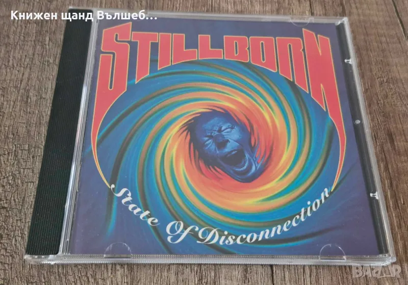Компакт Дискове - Рок-Метъл: Stillborn - State Of Disconnection, снимка 1