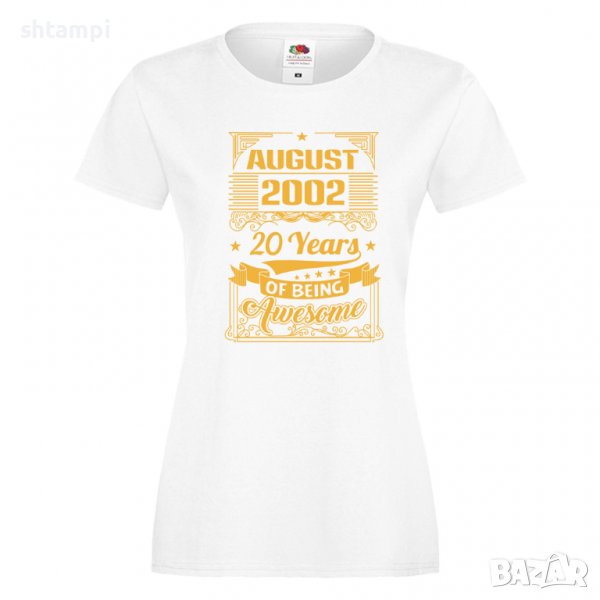 Дамска Тениска AUGUST 2002 20 YEARS BEING AWESOME Подарък,Ианенада,Празмик , снимка 1