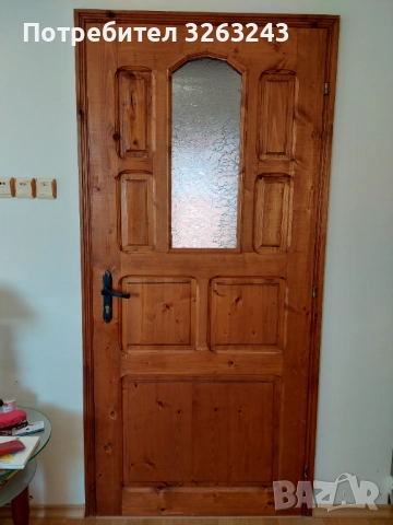 Продавам 3 масивни врати от чам в отлично състояние.  1500 лв., снимка 3 - Интериорни врати - 52356376