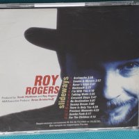 Roy Rogers-2002-Slideways(guitar blues), снимка 7 - CD дискове - 44375042