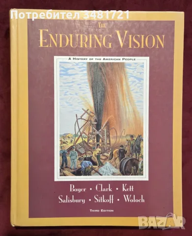The Enduring Vision. A History of the American People
