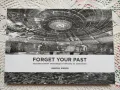 Forget Your Past: Монументалните паметници от времето на комунизма, снимка 1