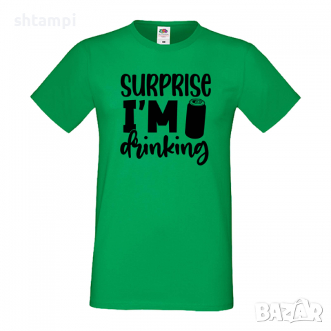 Мъжка тениска,Surprise I'm Drinking,Бира,Бирфест,Beerfest,Подарък,Изненада,Рожден Ден, снимка 6 - Тениски - 36387551