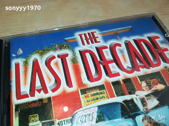 THE LAST DECADE ORIGINAL CD 2903231656, снимка 3 - CD дискове - 40182584