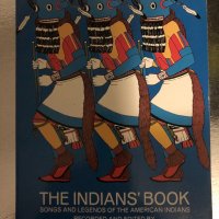 The Indians' Book Songs and Legends of the American Indians , снимка 1 - Други - 34400642