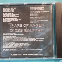 Tears Of Anger – 2006 - In The Shadows (Heavy Metal), снимка 3 - CD дискове - 42768478