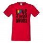 Мъжка тениска Love Is Never Wrong Прайд,Празник.Повод,Изненада, снимка 6