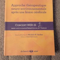 Невро-екологичен терапевтичен подход след мозъчна травма: концепция NER 21/ Michele Gerber