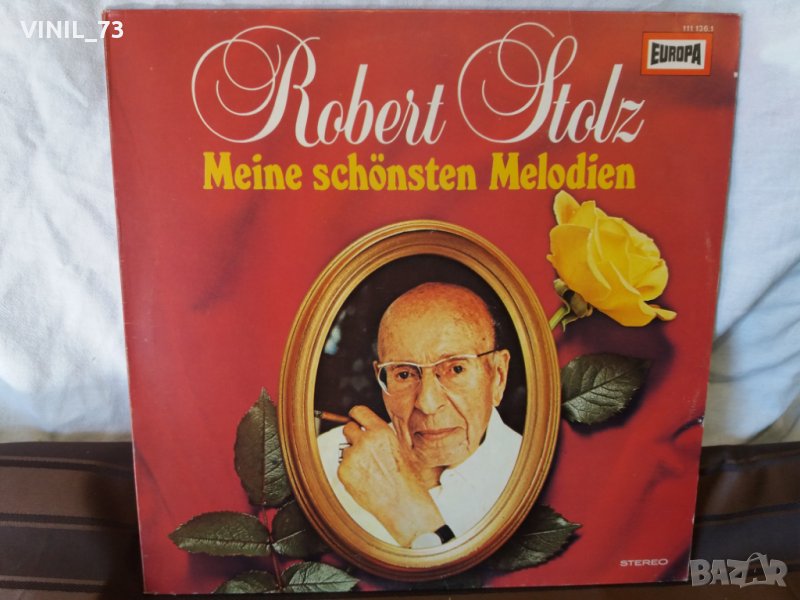 Robert Stolz ‎– Meine Schönsten Melodien, снимка 1