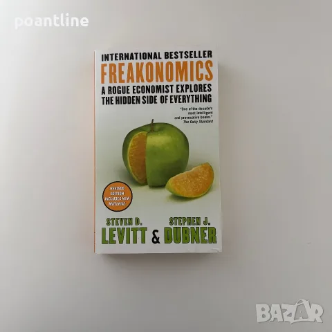 Freakonomics - Steven D. Levitt & Stephen J. Dubner