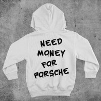 Суичър NEED MONEY FOR PORSCHE, снимка 1 - Суичъри - 44215500