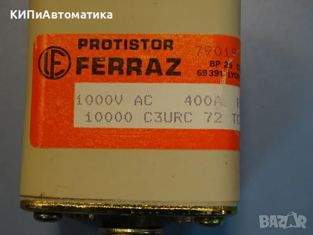 Предпазител Ferraz Protistor 1000 C3URC72TC+TD400 Fuses 400A 1000VAC, снимка 3 - Резервни части за машини - 47790690