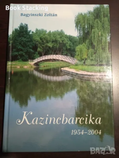 Kazincbarcika 1954-2004 - Zoltán Bagyinszki, снимка 1