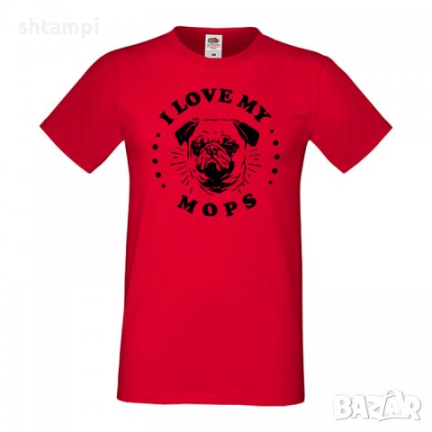 Мъжка тениска I Love My Mops Dog,Куче, животно,подарък,изненада, снимка 3 - Тениски - 36935552
