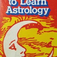 How to Learn Astrology. Marc Edmund Jones, 1969г., снимка 1 - Езотерика - 29315271