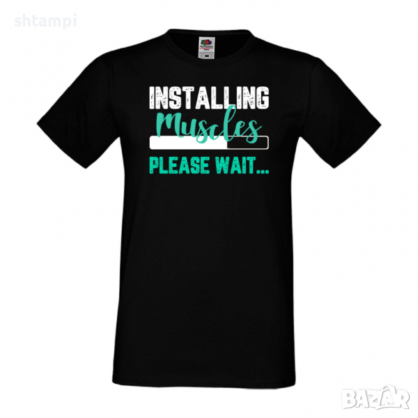 Мъжка Фитнес тениска Installing Muscles Please Wait Gym,спорт,Щанги,Тренировки,Спортуване,, снимка 1