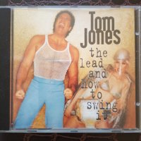 Tom Jones - "The lead and how to swing it", оригинален диск , снимка 1 - CD дискове - 40048035