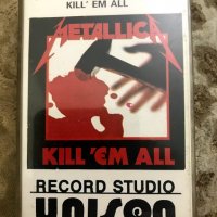 Рядка касетка - METALLICA - Kill Em All - Unison, снимка 1 - Аудио касети - 35582383