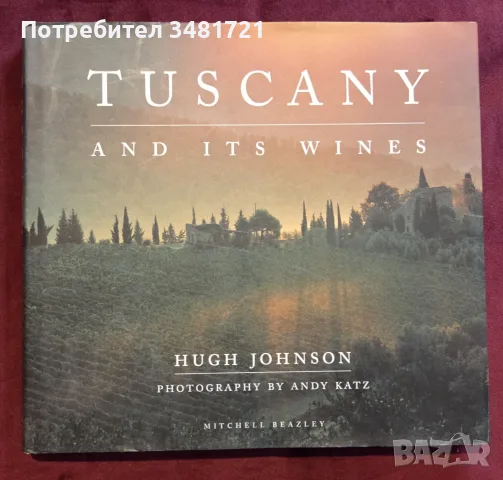 Tuscany and Its Wines