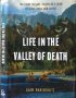 Life in the Valley of Death: The Fight to Save Tigers in a Land of Guns, Gold, and Greed 2008 г.