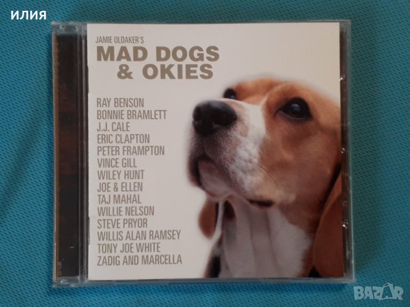 Various – 2005 - Jamie Oldaker's Mad Dogs & Okies(Blues Rock), снимка 1