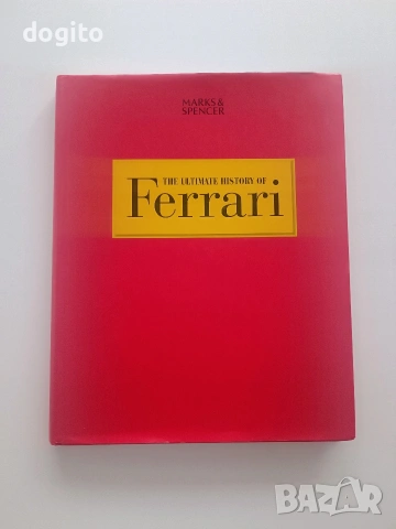 Колекционерска книга Ferrari – The Ultimate History (Пълната история)