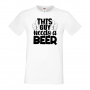 Мъжка тениска This Guy Needs Beer,Бира,Бирфест,Beerfest,Подарък,Изненада,Рожден Ден, снимка 1 - Тениски - 36389287