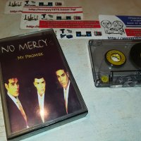 NO MERCY-КАСЕТА 1405231837, снимка 1 - Аудио касети - 40700897