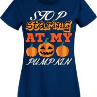 Дамска тениска Stop Staring At My Pumpkin 3,Halloween,Хелоуин,Празник,Забавление,Изненада,Обичаи,, снимка 6 - Тениски - 38144160
