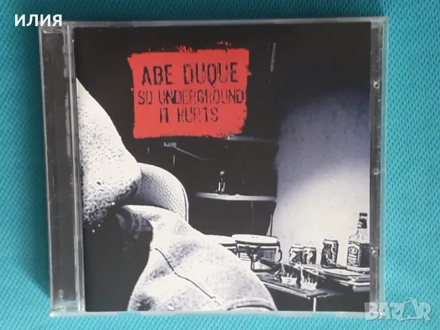 Abe Duque – 2005 - So Underground It Hurts(Leftfield,Ghetto,House,Techno,Electro,Acid,Ambient), снимка 1