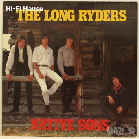 The Long Ryders - Native Sons-Грамофонна плоча-LP 12”, снимка 1 - Грамофонни плочи - 38999434