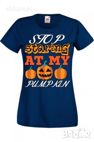 Дамска тениска Stop Staring At My Pumpkin 3,Halloween,Хелоуин,Празник,Забавление,Изненада,Обичаи,, снимка 6 - Тениски - 38144160