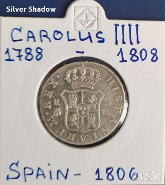 Монета Испания - 2 Реала 1806 г. Крал Карлос IIII - Сребро, снимка 1