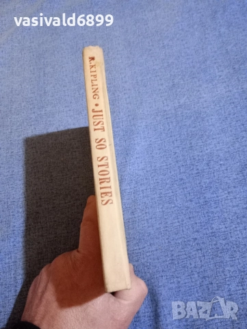  RUDYARD KIPLING - JUST SO STORIES , снимка 2 - Други - 52636434