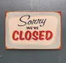 Closed - Метална Табела, снимка 1