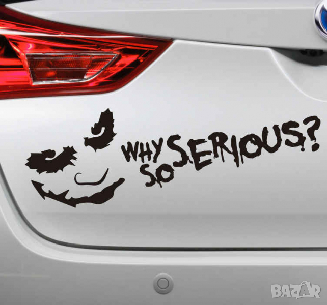 Стикер Why so serious , снимка 1