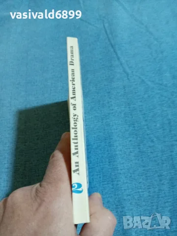 "AN ANTHOLOGY OF AMERICAN DRAMA" 2, снимка 2 - Други - 56230705