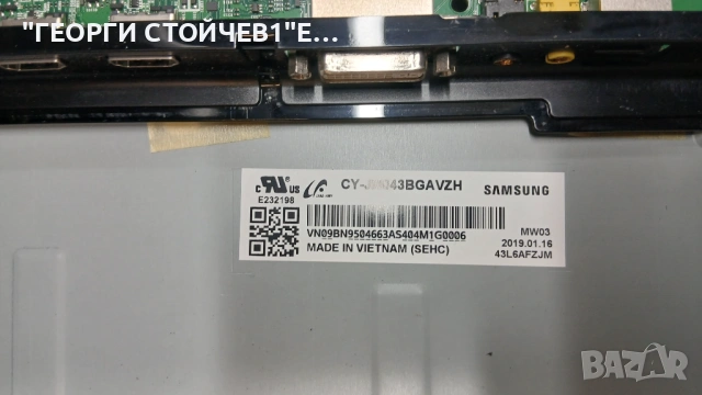 DC43J   BN41-02626 BN94-12683B  BN44-00929A  CY-JM043BGAVZH   T430HVN01.6  LM41-00121Z  LM41-00120Y, снимка 6 - Части и Платки - 54100461