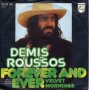 Грамофонни плочи Demis Roussos – Forever And Ever 7" сингъл, снимка 1 - Грамофонни плочи - 44376019