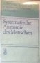 Системна анатомия на човека (немски език), снимка 1 - Специализирана литература - 31098062