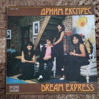 Грамофонна плоча Dream Express - Дрийм Експрес , снимка 1 - Грамофонни плочи - 38965125