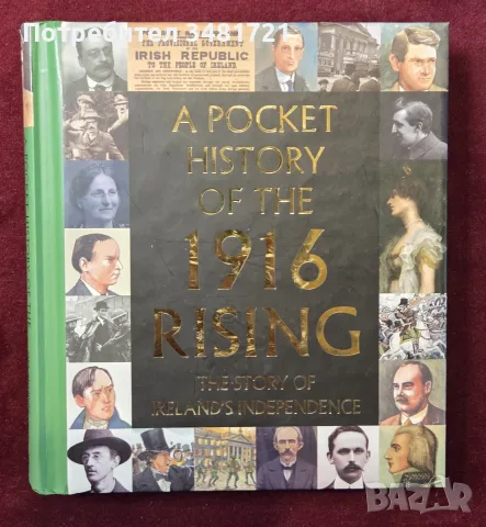 A Pocket History of the 1916 Rising. The Story of Ireland's Independence