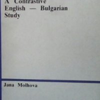 The Noon. A Contrastive English-Bulgarian Study Jana Molhova, снимка 1 - Чуждоезиково обучение, речници - 29767109