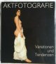 Голи вариации и тенденции на фотографията (1987) (немски език), снимка 1 - Специализирана литература - 31181080