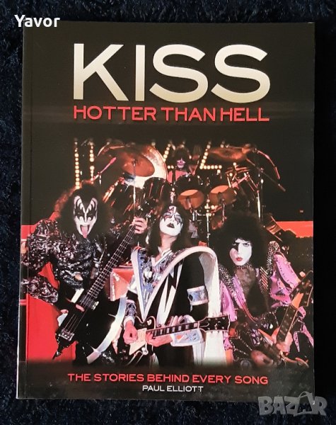 KISS: Hotter Than Hell - Фото книга с историите зад всяка песен, снимка 1
