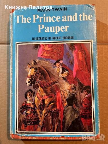 The Prince & The Pauper - Mark Twain , снимка 1