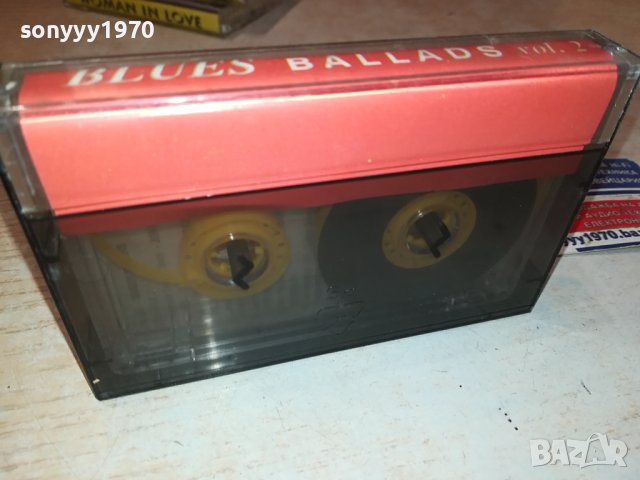 BLUES BALLADS-КАСЕТА 1010231402, снимка 5 - Аудио касети - 42509027
